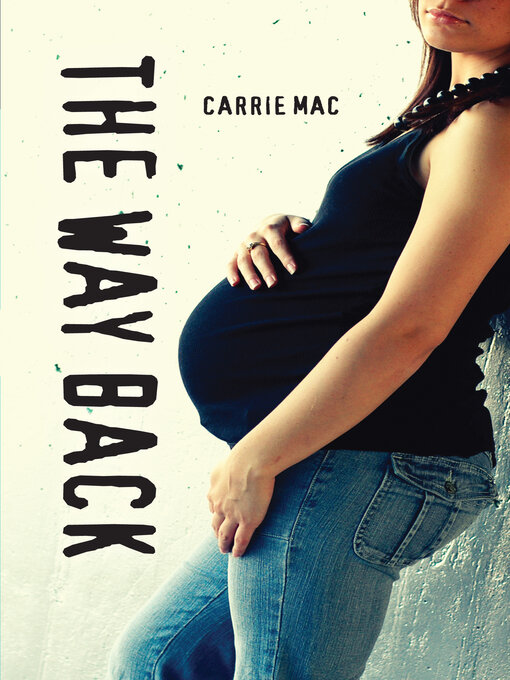 Title details for The Way Back by Carrie Mac - Available